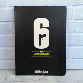 Rainbow Six Siege - Art Of Siege Strategy Guide Book